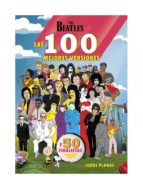 LOS BEATLES LAS 100 MEJORES VERSIONES, de JORDI PLANAS | portada del libro