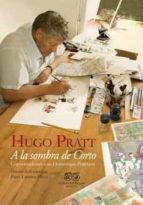 A LA SOMBRA DE CORTO 2ｦ ED, de Hugo Pratt | portada del libro