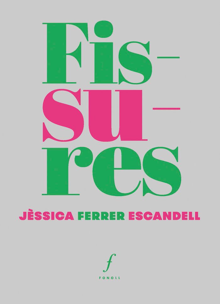 Fissures, de FERRER ESCANDELL, JÔSSICA | portada del libro
