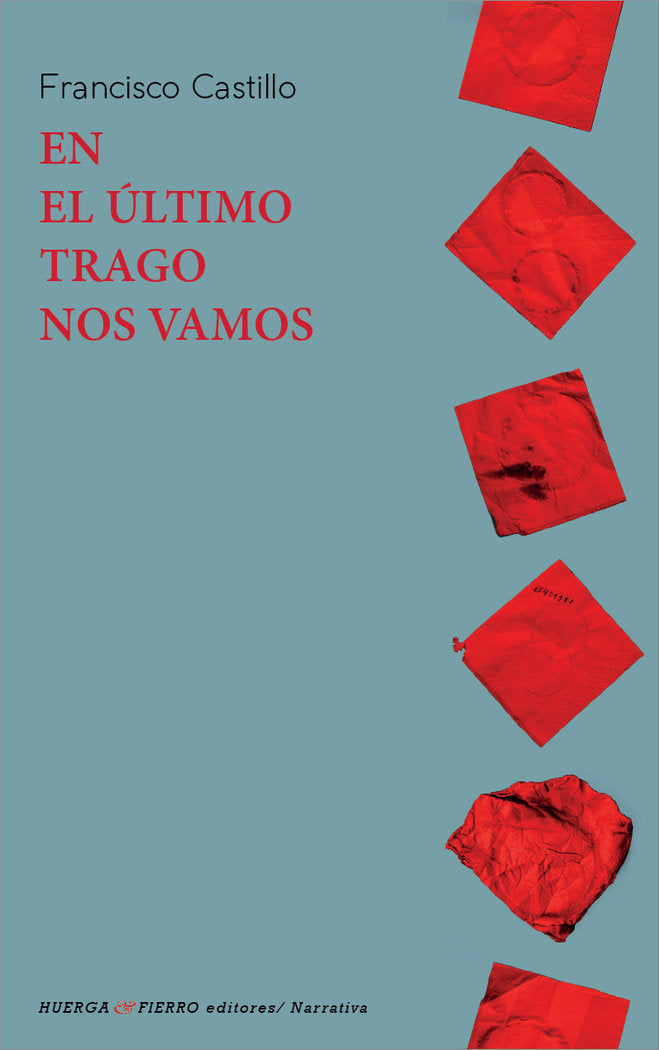 EN EL ULTIMO TRAGO NOS VAMOS, de CASTILLO | portada del libro