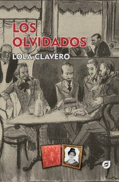 OLVIDADOS, LOS, de CLAVERO, LOLA | portada del libro