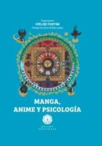 MANGA ANIME Y PSICOLOGIA, de Ivelise Fortim | portada del libro