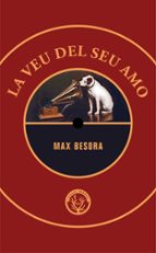 VEU DEL SEU AMO, LA, de MAX BESORA | portada del libro