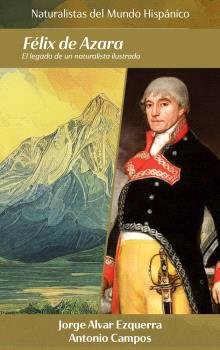 FELIX DE AZARA, de ALVAR EZQUERRA,JORGE | portada del libro