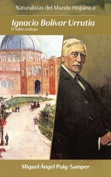 IGNACIO BOLIVAR URRUTIA, de PUIG SAMPER MULERO,MIGUEL ANGEL | portada del libro