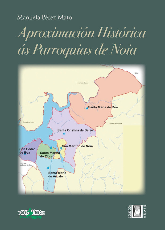 Aproximación Histórica ás Parroquias de Noia, de Pérez Mato, Manuela | portada del libro
