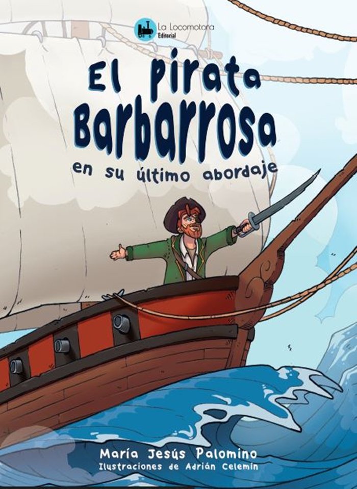 EL PIRATA BARBARROSA EN SU ÚLTIMO ABORDAJE, de Palomino, María Jesús | portada del libro