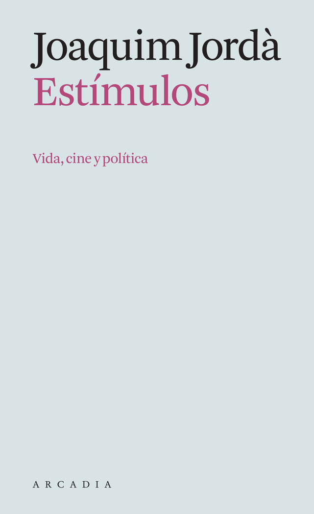 ESTIMULOS, de JORD·, JOAQUIM | portada del libro