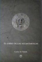 El libro de las alcantarillas, de CARLOS DE TOMAS | portada del libro