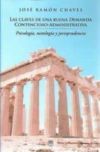 LAS CLAVES DE UNA BUENA DEMANDA CONTENCIOSO ADMINISTRATIVA, de José Ramón Chaves García | portada del libro