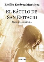 El Báculo de San Epitacio, de EMILIO ESTEVEZ MARTINEZ | portada del libro