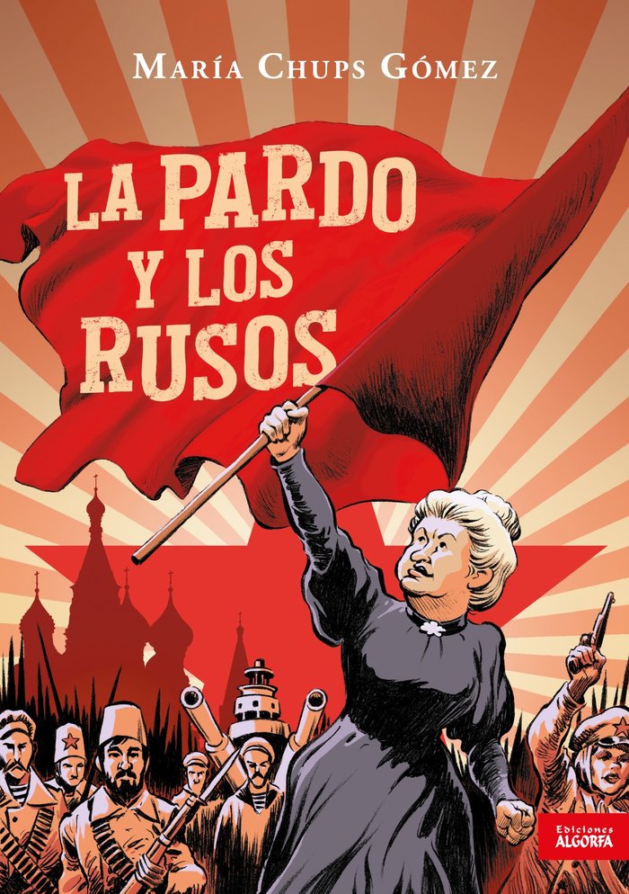 LA PARDO Y LOS RUSOS, de Chups Gómez, María | portada del libro