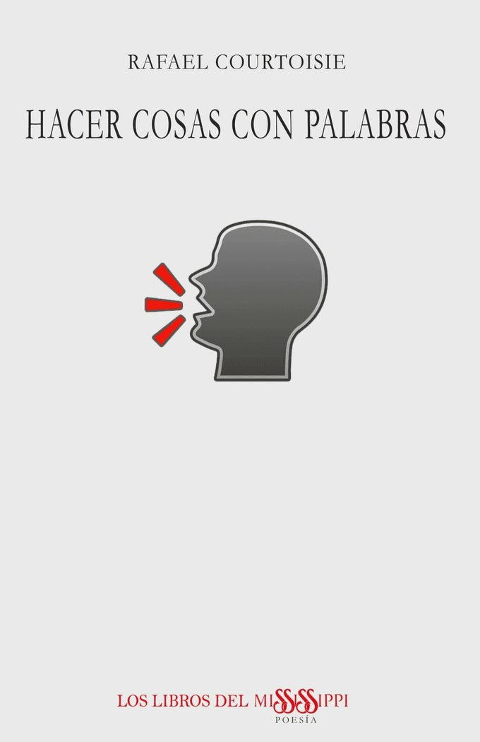 HACER COSAS CON PALABRAS, de Courtoisie, Rafael | portada del libro