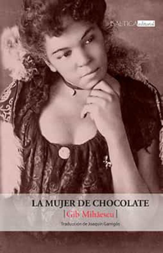 LA MUJER DE CHOCOLATE, de MIHAESCU, GIB | portada del libro