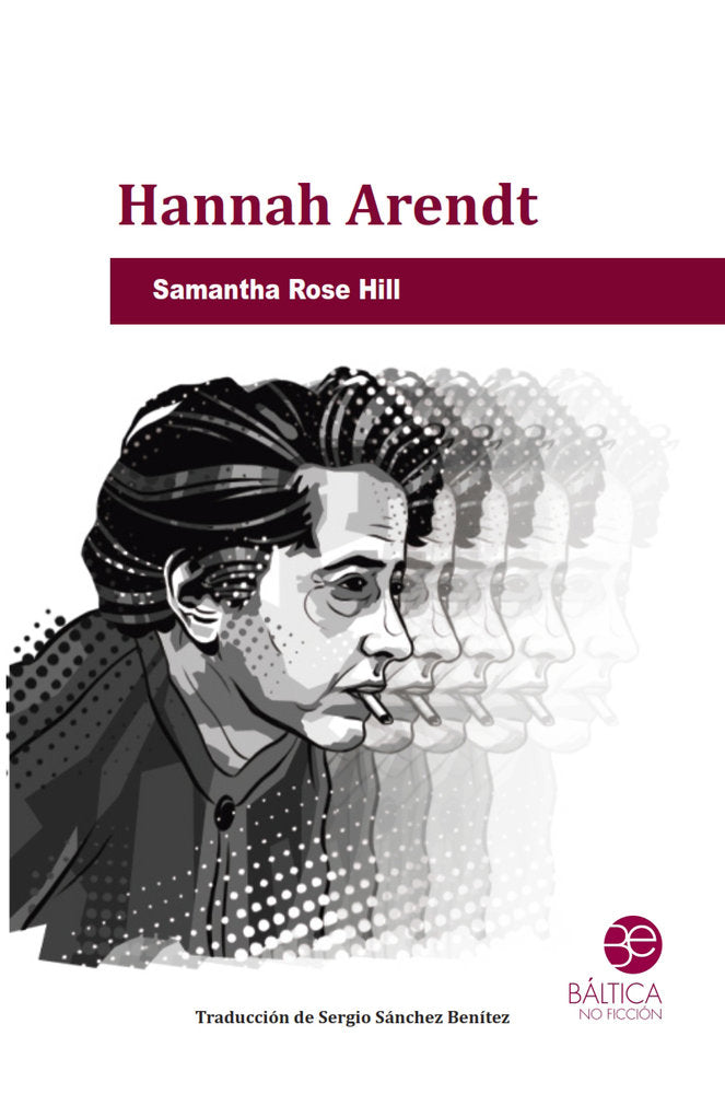 HANNAH ARENDT, de ROSE HILL, SAMANTHA | portada del libro