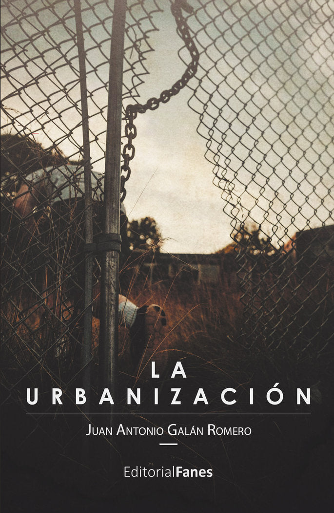La urbanización, de , Galán Romero, Juan Antonio | portada del libro