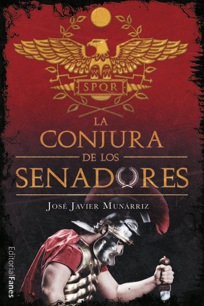 La conjura de los Senadores, de , Munárriz, José Javier | portada del libro