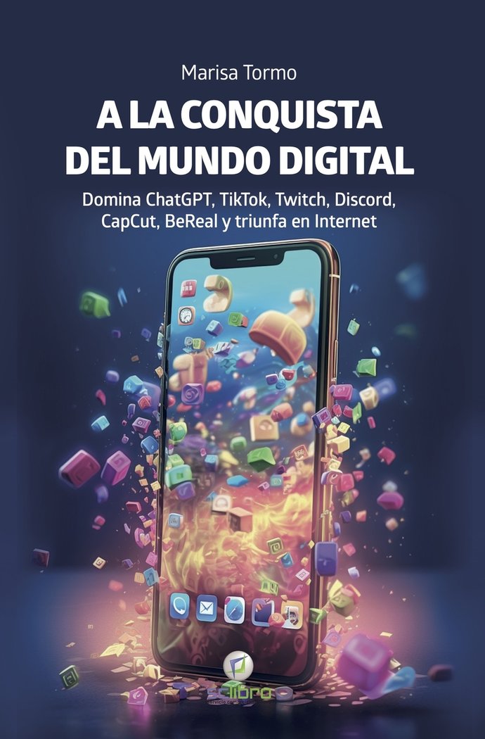 A LA CONQUISTA DEL MUNDO DIGITAL, de TORMO NAVARRO, MARISA | portada del libro