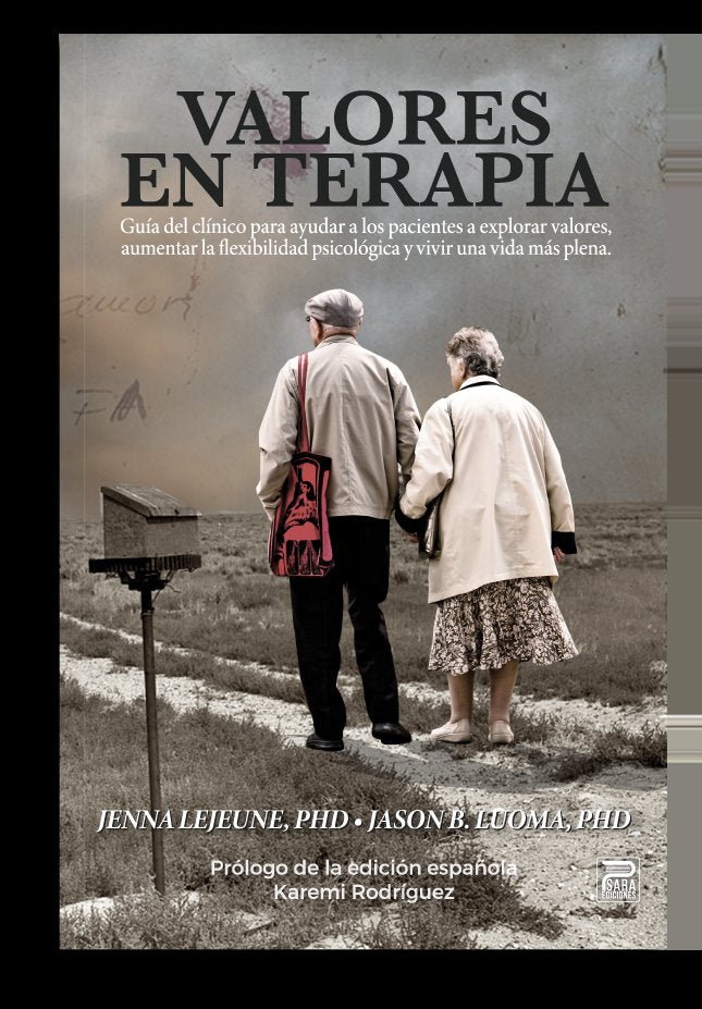 Valores en terapia, de Jenna LeJeune, y Jason B. Luoma | portada del libro