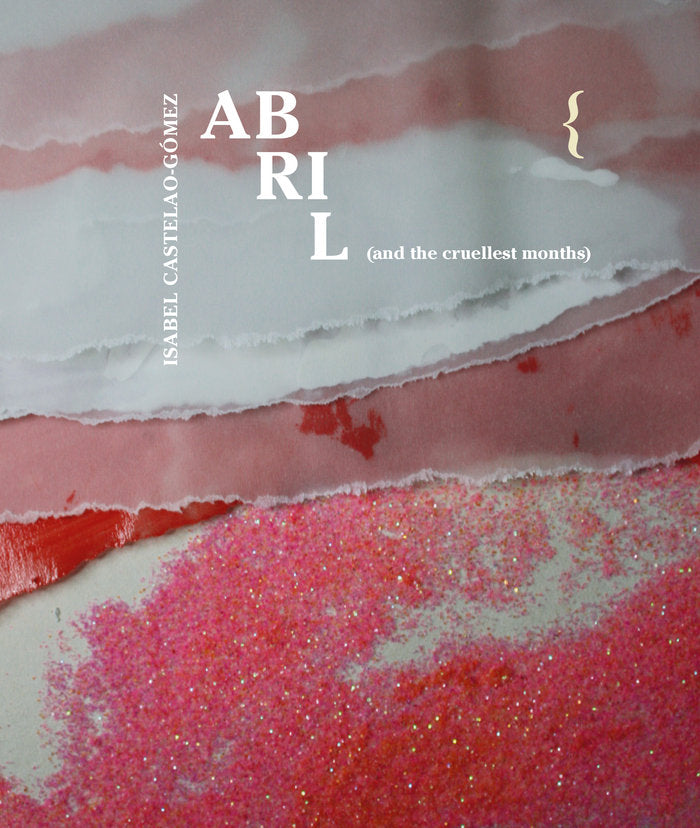 Abril, de , CASTELAO-GÓMEZ, ISABEL | portada del libro