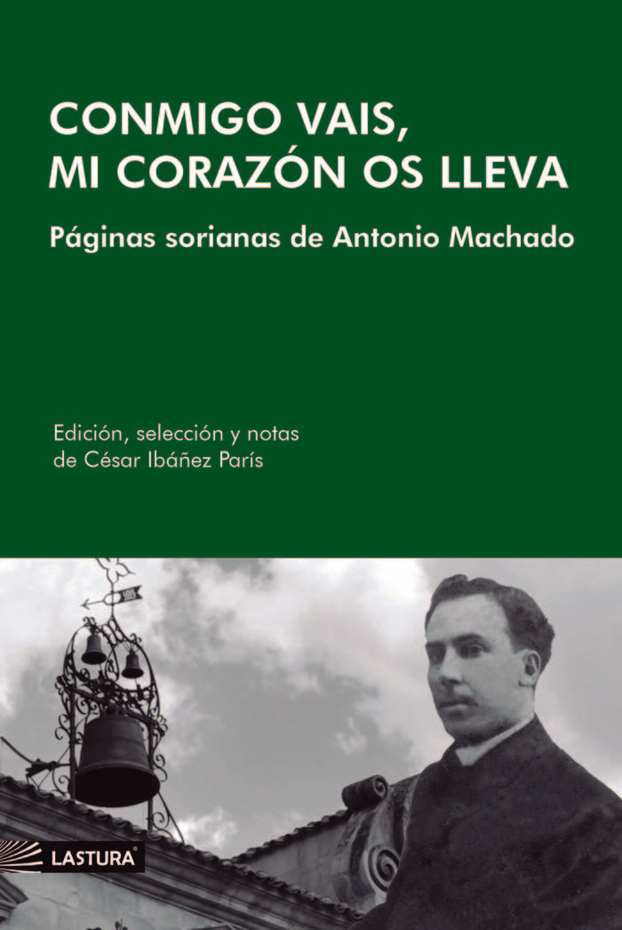 CONMIGO VAIS, MI CORAZÓN OS LLEVA, de Ibáñez París, César | portada del libro