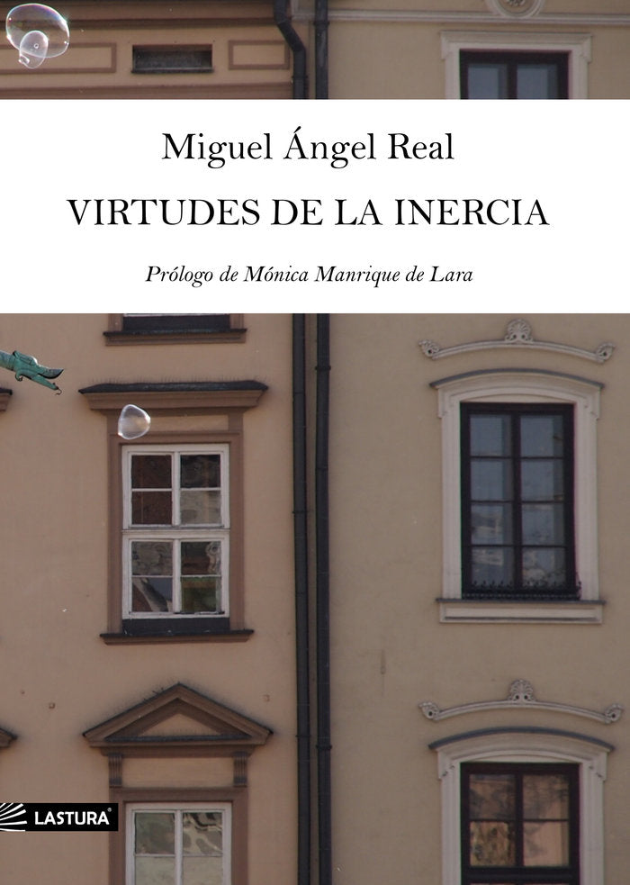 VIRTUDES DE LA INERCIA, de Real, Miguel Ángel | portada del libro