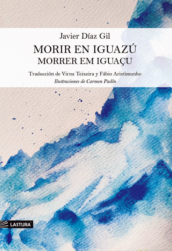 Morir en Iguazú / Morrer em Iguaçu, de Díaz Gil, Javier | portada del libro