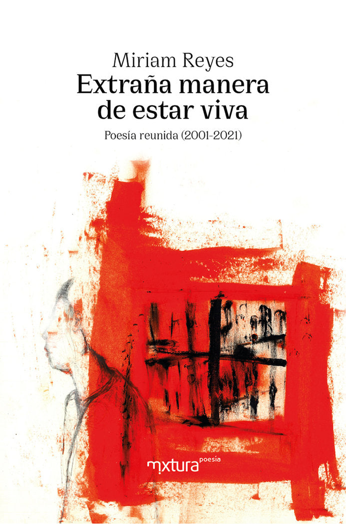 EXTRAÑA MANERA DE ESTAR VIVA, de REYES, MIRIAM | portada del libro