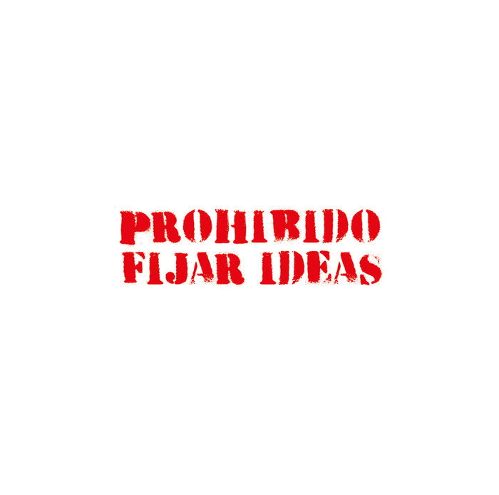 PROHIBIDO FIJAR IDEAS, de FERNANDEZ,FERRAN | portada del libro