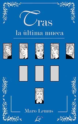 TRAS LA ULTIMA MUECA, de LEMUS, MARO | portada del libro