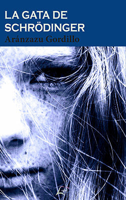 LA GATA DE SCHRODINGER, de GORDILLO, ARANZAZU | portada del libro