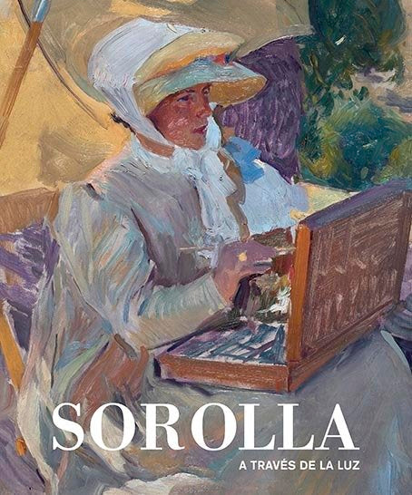 SOROLLA A TRAVES DE LA LUZ, de PONS- SOROLLA, BLANCA | portada del libro