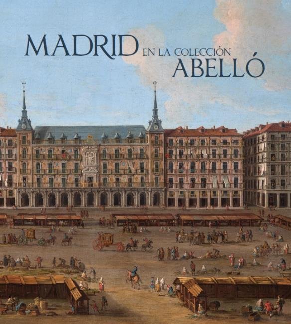 MADRID EN LA COLECCION ABELLO, de AA.VV. | portada del libro