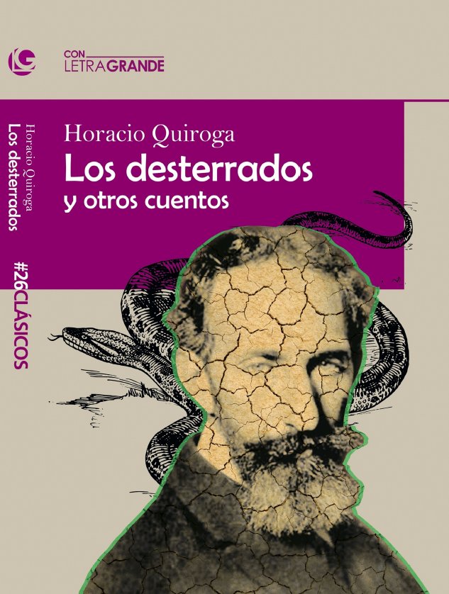 Los desterrados y otros cuentos (Edición en letra grande), de Quiroga, Horacio | portada del libro