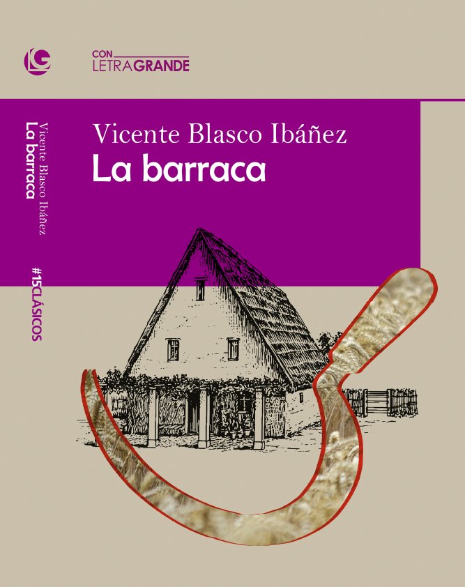 La barraca (Edición Letra Grande), de Blasco Ibáñez, Vicente | portada del libro