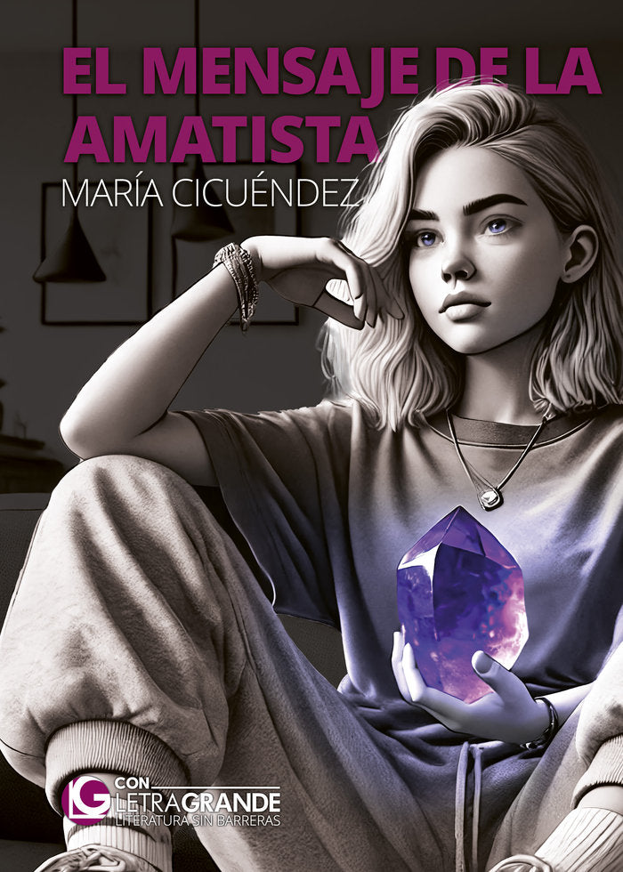 El mensaje de la amatista (Edición en letra grande), de Cicuéndez, María | portada del libro