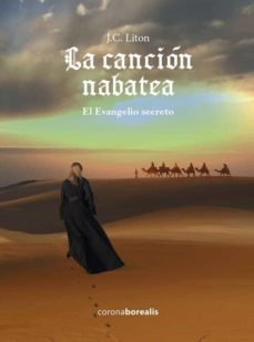 LA CANCION NABATEA EL EVANGELIO SECRETO, de LITON | portada del libro