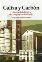CALIZA Y CARBON, de Alejandro Polanco Masa | portada del libro