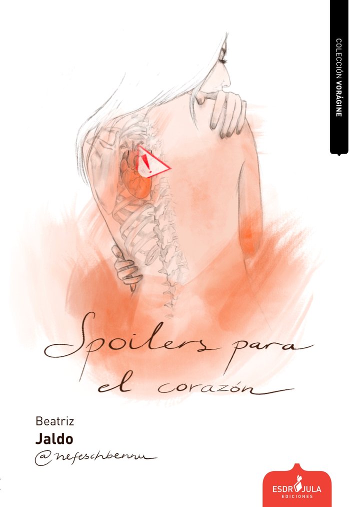 SPOILERS PARA EL CORAZÓN, de JALDO, BEATRIZ | portada del libro