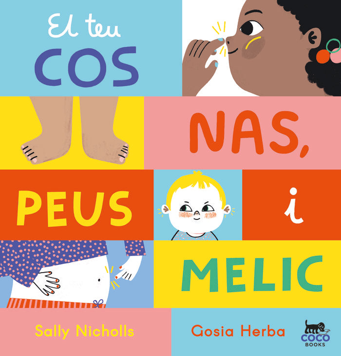 EL TEU COS NAS PEUS I MELIC, de NICHOLLS, SALLY | portada del libro