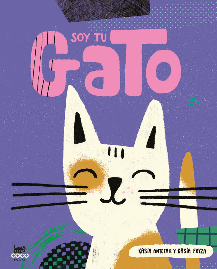 SOY TU GATO, de ANTCZAK, KASIA | portada del libro