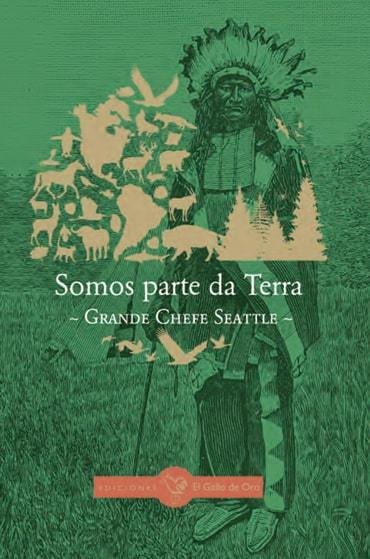 SOMOS PARTE DA TERRA, de , GRAN JEFE SEATTLE | portada del libro