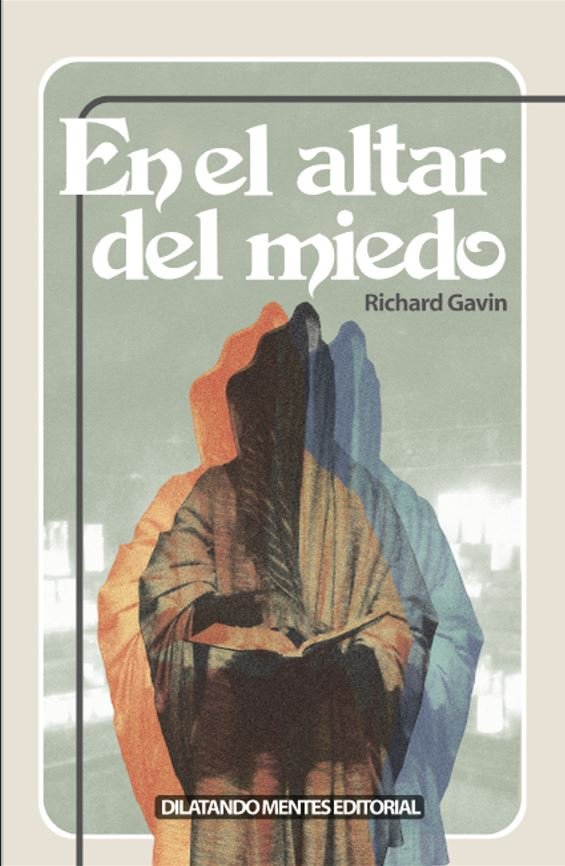 EN EL ALTAR DEL MIEDO, de GAVIN, RICHARD | portada del libro