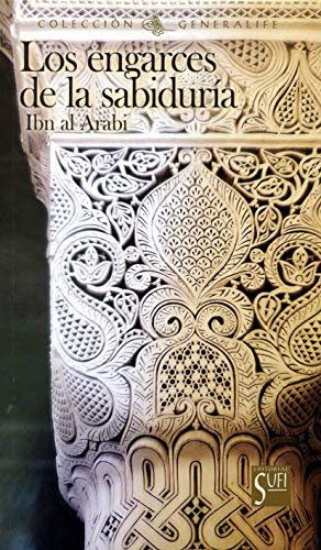 LOS ENGARCES DE LA SABIDURIA, de IBN AL ARABI | portada del libro