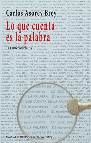 LO QUE CUENTA ES LA PALABRA, de ASOREY BREY | portada del libro