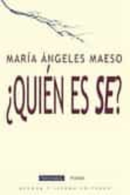 QUIEN ES SE?, de MAESO, MARIA ANGELES | portada del libro