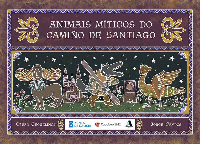 ANIMAIS MITICOS DO CAMIÑO DE SANTIAGO, de LORENZO GIL, CESAR | portada del libro