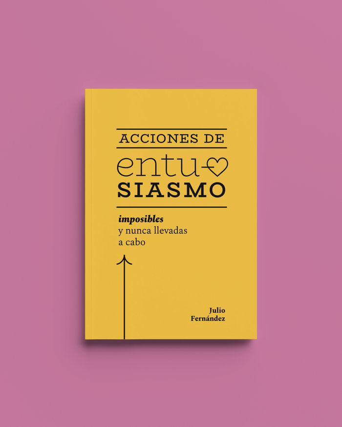 Acciones de entusiasmo, de INAUDITOS, JULIO | portada del libro