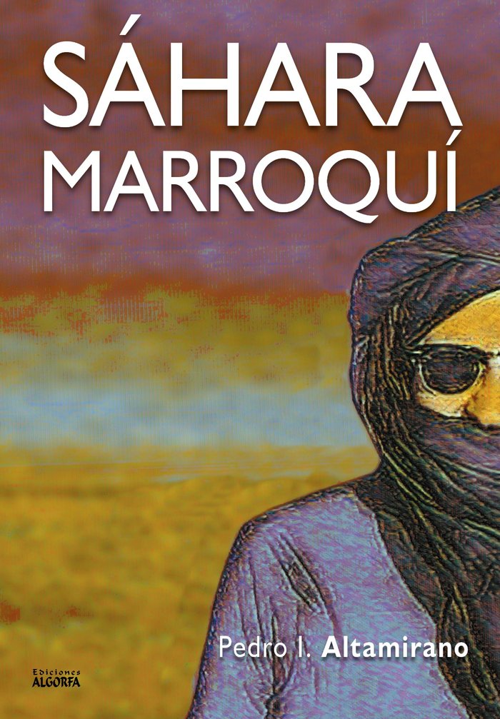 SAHARA MARROQUI, de Altamirano, Pedro Ignacio | portada del libro