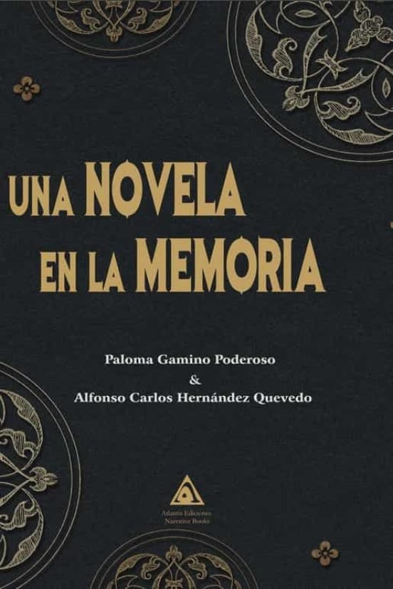 UNA NOVELA EN LA MEMORIA, de GAMINO PODEROSO, PALOMA | portada del libro